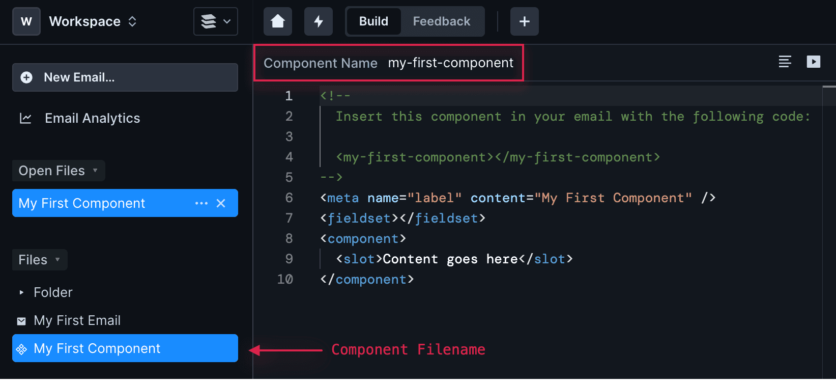 Up close image of the file explorer with a component open. The component filename (in the file explorer on the left) is "My First Component." At the top of the editor, the component name (how you reference the component in an email) is "my-first-component."