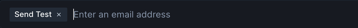Up close image of the command palette with the "Send Test" option selected. There is an editable text field labeled "Enter an email address"